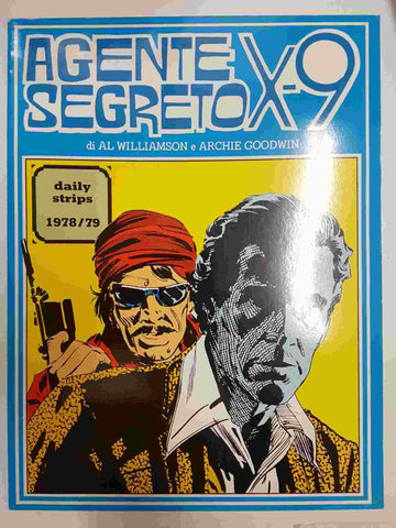 New Comics Now 162: Agente Secreto X-9 di Al Williamson e Archie Goodwin. Daily strips 1978/79