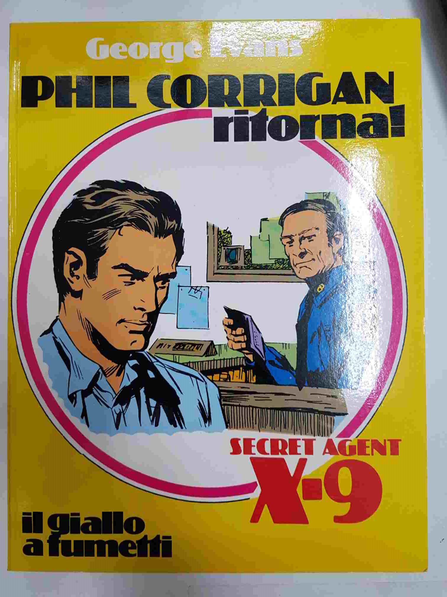 New Comics Now 049: Phil Corrigan ritorna Secret Agent X-9 di George Evans. il giallo a fumetti