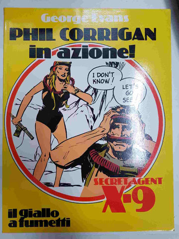 New Comics Now 083: Secret Agent X-9 - Phil Corrigan in azionel di George Evans. il giallo a fumetti