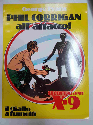 New Comics Now 112: Secret Agent X-9 - Phil Corrigan all attacco di George Evans. il giallo a fumetti