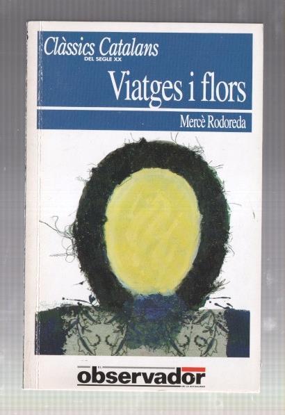 Classics Catalans del segle XX numero 96: Viatjes i flors