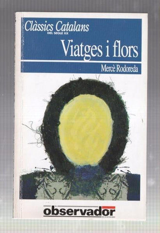 Classics Catalans del segle XX numero 96: Viatjes i flors