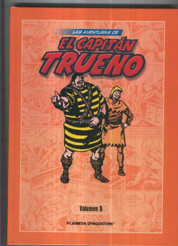 Planeta: Las aventuras de El Capitan Trueno volumen 05: El secreto de las rocas, etc