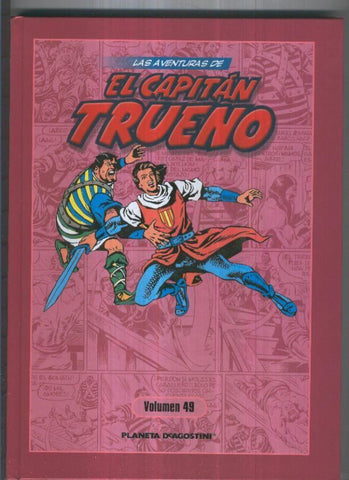 Planeta: Las aventuras de El Capitan Trueno volumen 49: contiene numeros 447 a 460