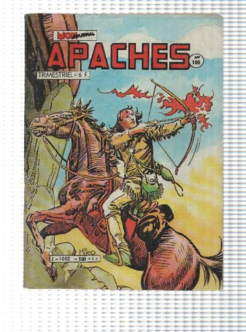 Comic Mon Journal: Apaches num 100, janviere 1985 - La Malediction de gui-pago. Arok-Canada Jean-Mark Trail