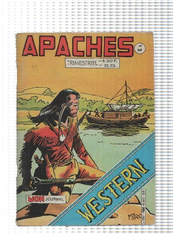 Comic Mon Journal: Apaches num 104, mars 1986 - Comme le vent. Arok-Canada Jean-Martin Gaucho