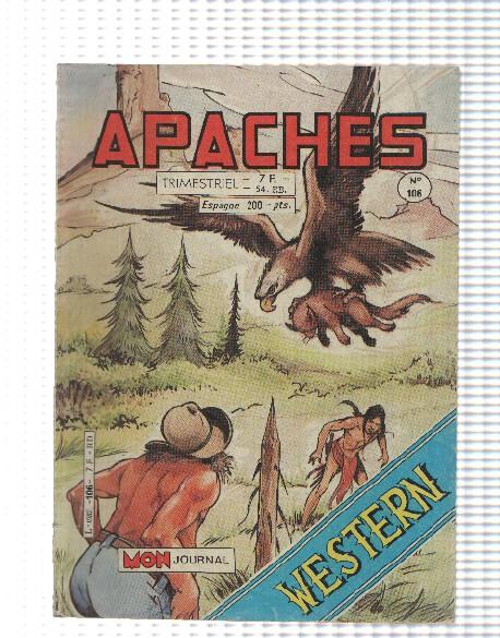 Comic Mon Journal: Apaches num 106, 1986 - Le guerrier contraire. Arok-Giddap Joe- Pon Pon