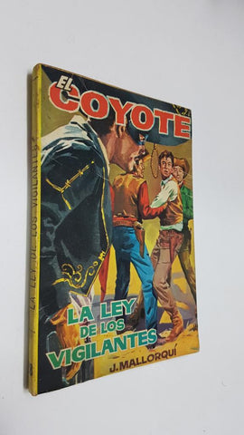 Ediciones Cid: El Coyote numero 028: La ley de los vigilantes