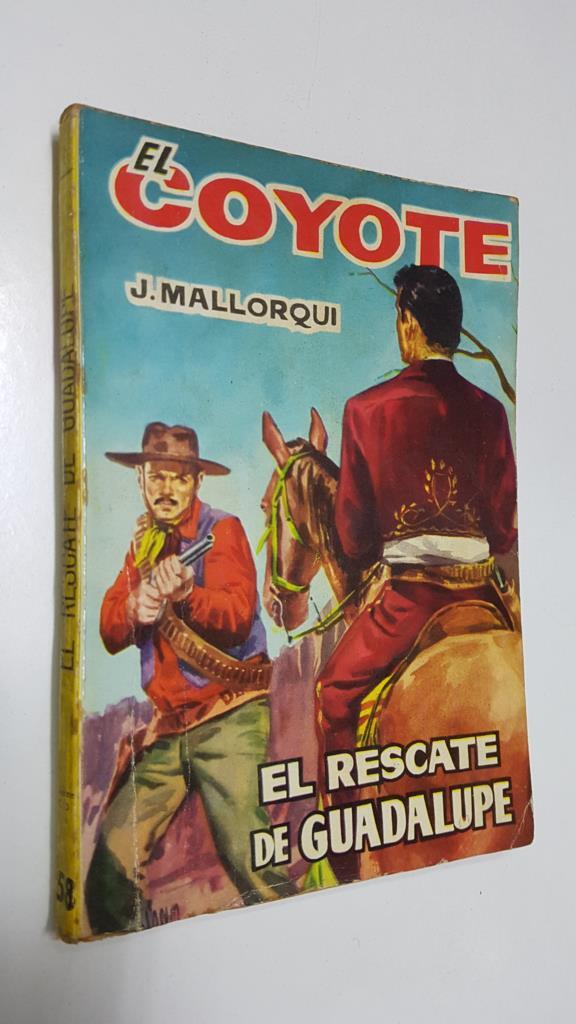 Ediciones Cid: El Coyote numero 058: El rescate de Guadalupe