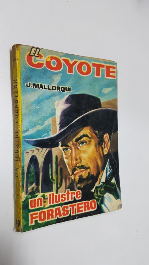 Ediciones Cid: El Coyote numero 049: Un ilustre forastero