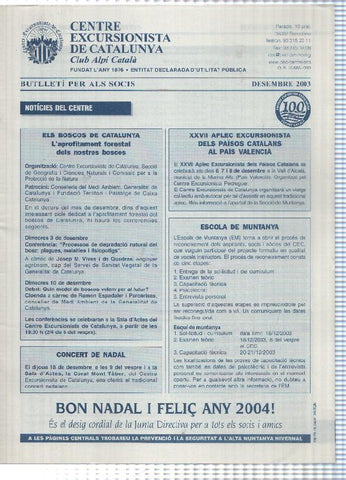 Butlleti: Desembre 2003 - Centre Excursionista de Catalunya Club Alpi Catala. Prevencio i seguretat alta muntanya hivernal