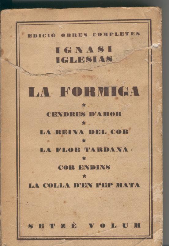 Obras completas de Ignasi Iglesias volumen XVI: La formiga y otros 
