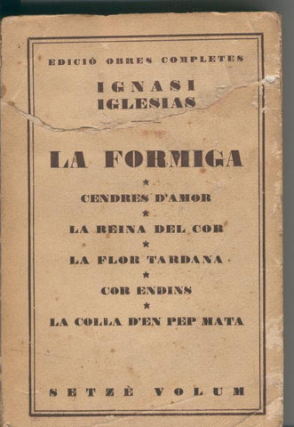 Obras completas de Ignasi Iglesias volumen XVI: La formiga y otros 