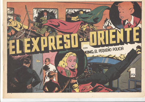 Facsimil: King el pequeño policia (X-3 y su patrulla secreta) numero 16: El expreso de Oriente