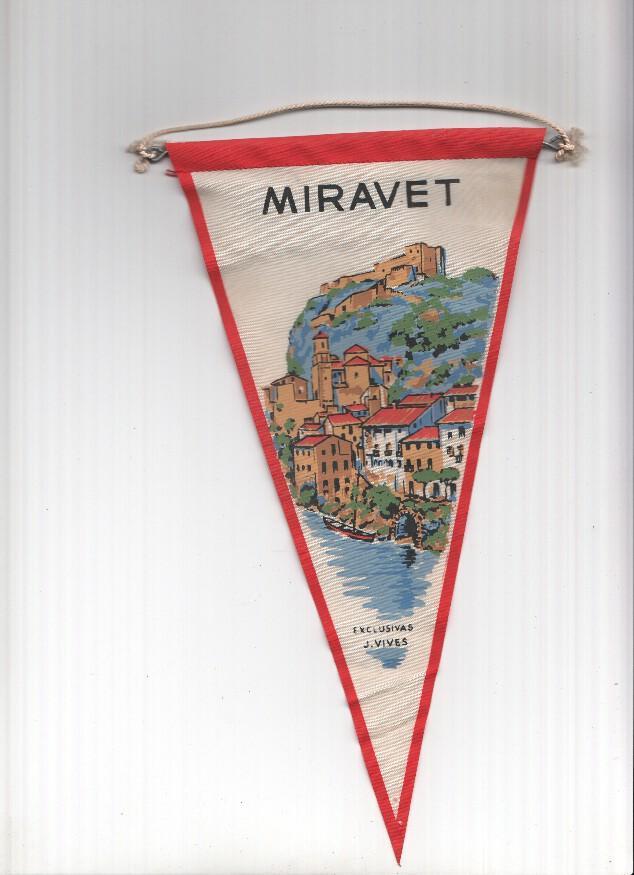 BANDERIN: MIRAVET (Tarragona) - Ilustracion del pueblo de MIRAVET desde la costa