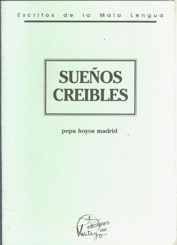 Escritos de la mala lengua: Sueños creibles