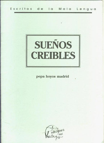 Escritos de la mala lengua: Sueños creibles