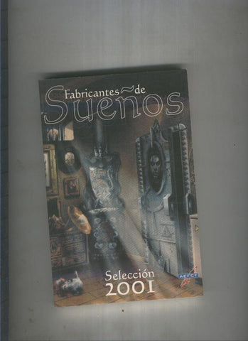 Fabricantes de sueños. Seleccion 2001