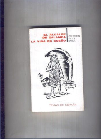 Temas de España numero 03: El Alcalde de Zalamea- La vida es sueño