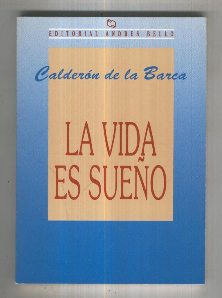 Andres Bello: La vida es sueño