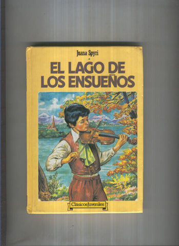 Clasicos Juveniles numero 46: El lago de los ensueños
