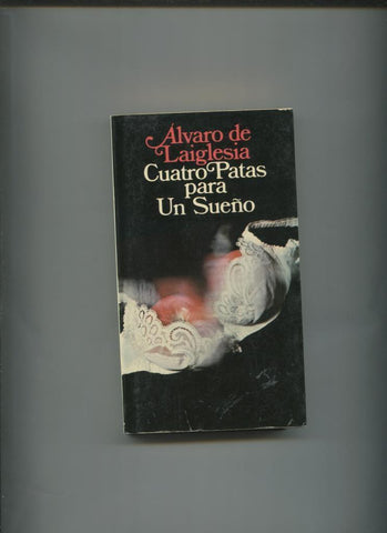 Coleccion Popular: Cuatro patas para un sueño