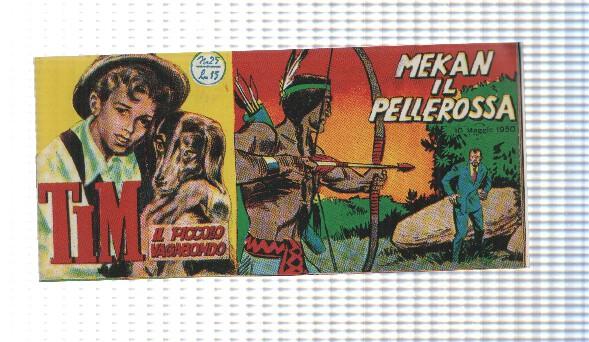 facsimil en italiano: Tim num 25, il Piccolo Vagabondo - Mekan il Pellerossa