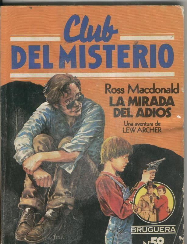 Bruguera: Club del Misterio volumen 059: La mirada del adios (Lew Archer)