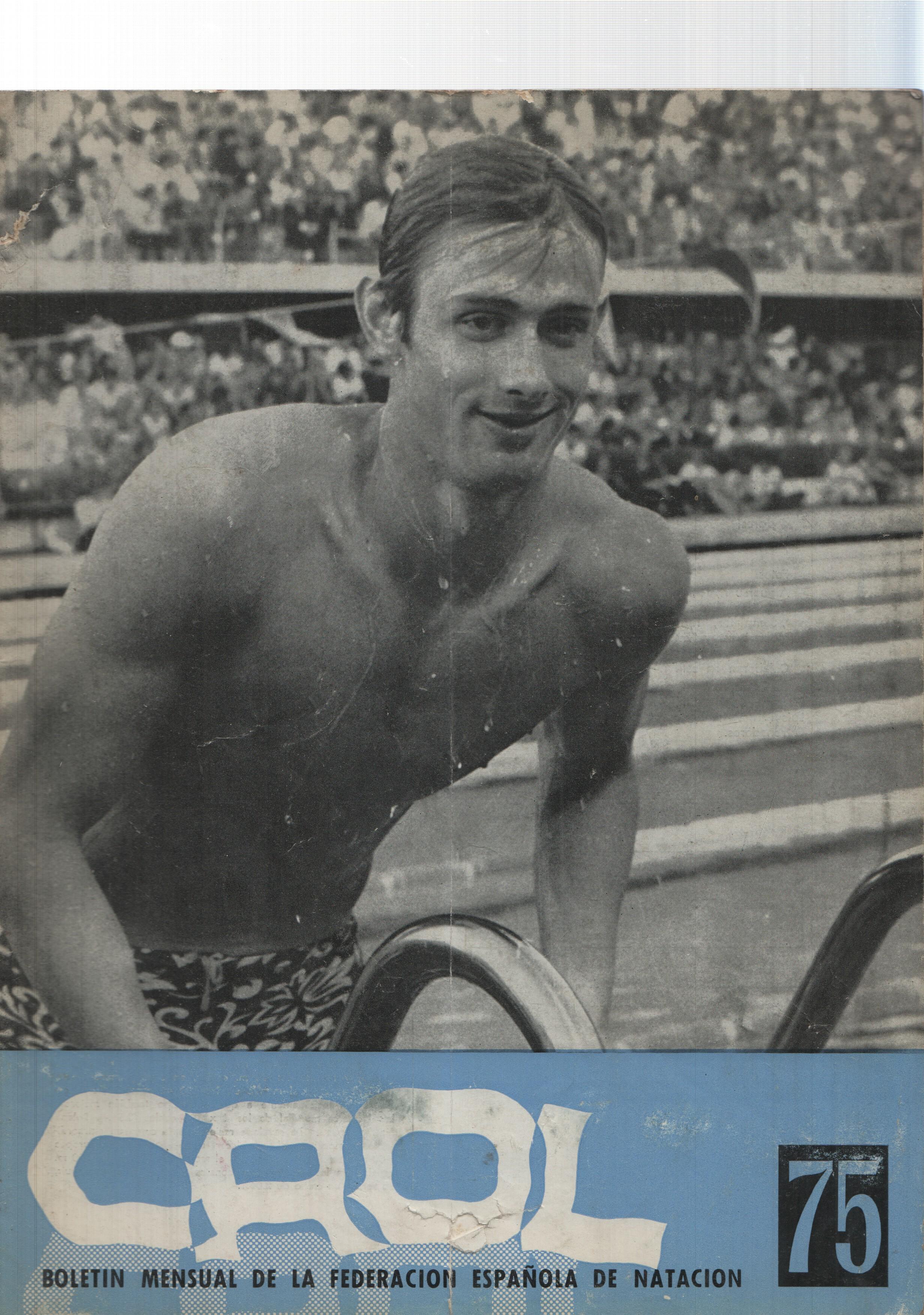 Crol num 75, Año VII, mayo 1971: Boletin Federacion Española de Natacion. Portada: Roland Mathhes