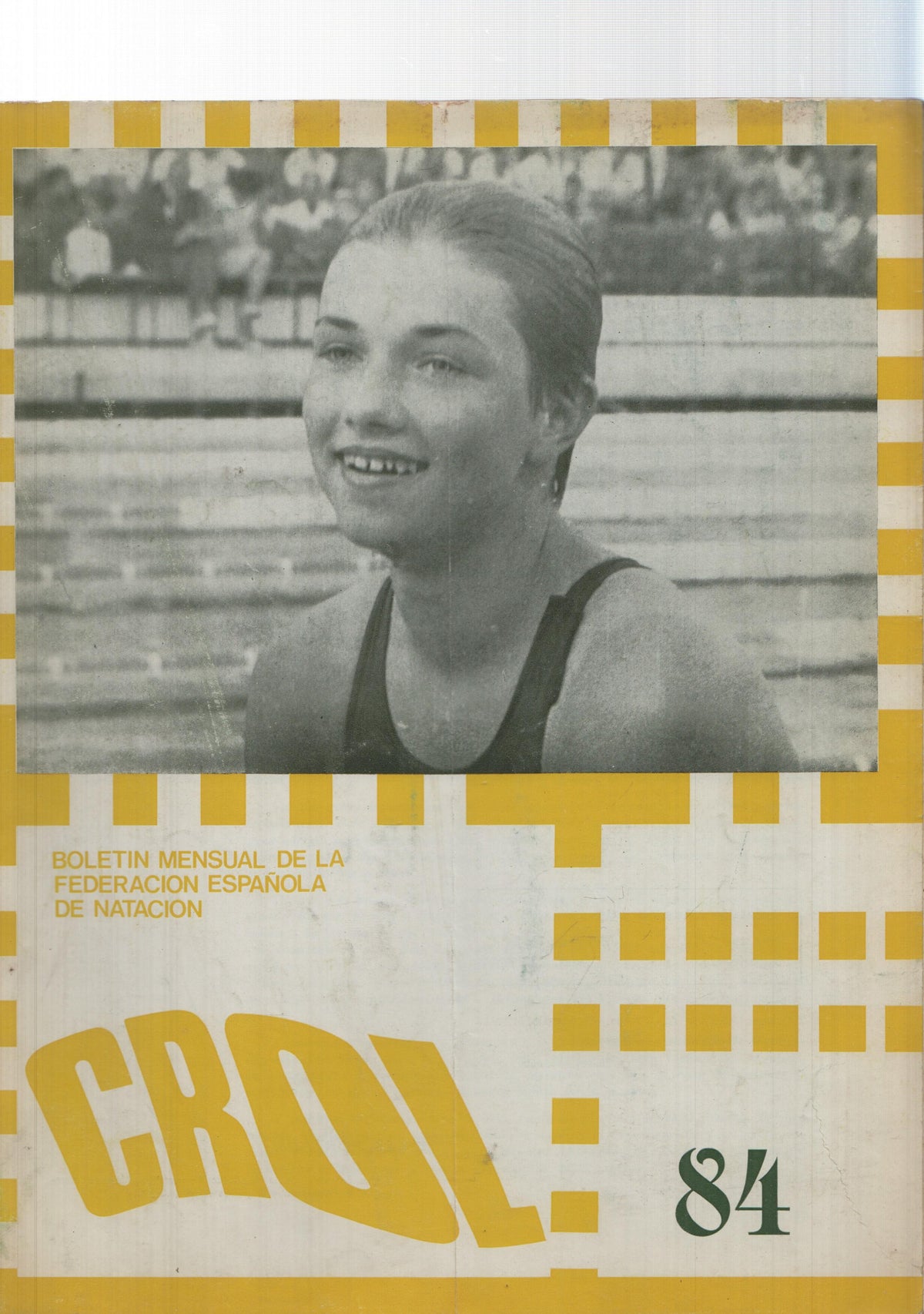 Crol num 084 año VIII, febrero 1972: Boletin Federacion Española de Natacion. Portada: Elke Sehmish (RD Alemana)