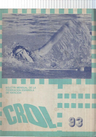 Crol num 093 año VIII, noviembre 1972: Boletin Federacion Española de Natacion. Portada: Roland Matthes