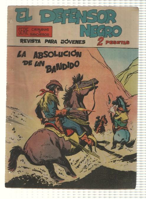 Comic: El Defensor Negro num 07 - La absolucion de un bandido. Serie Caravanas y Rancheros