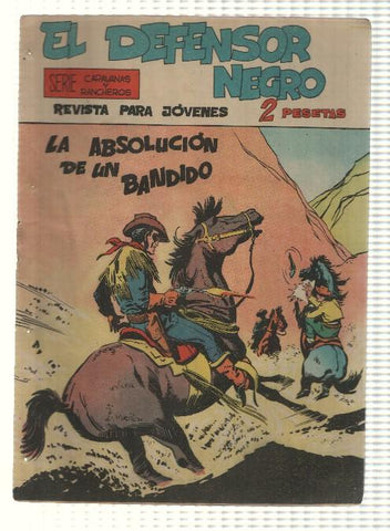 Comic: El Defensor Negro num 07 - La absolucion de un bandido. Serie Caravanas y Rancheros