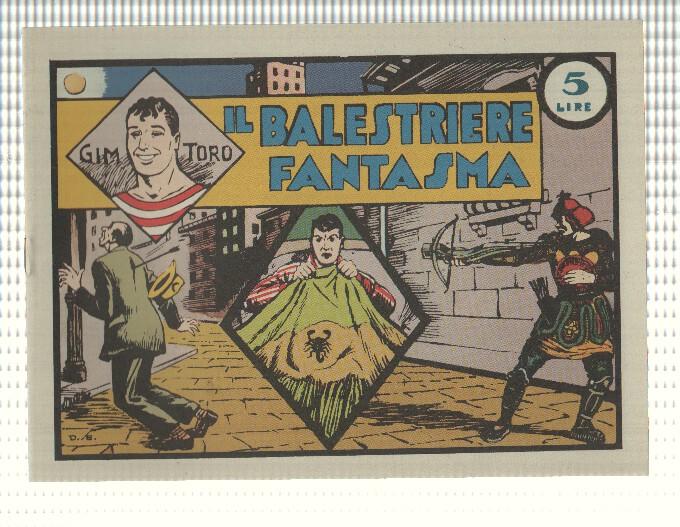 Facsimil: Gim Toro num 06, giugno 1946 - il Balestriere Fantasma