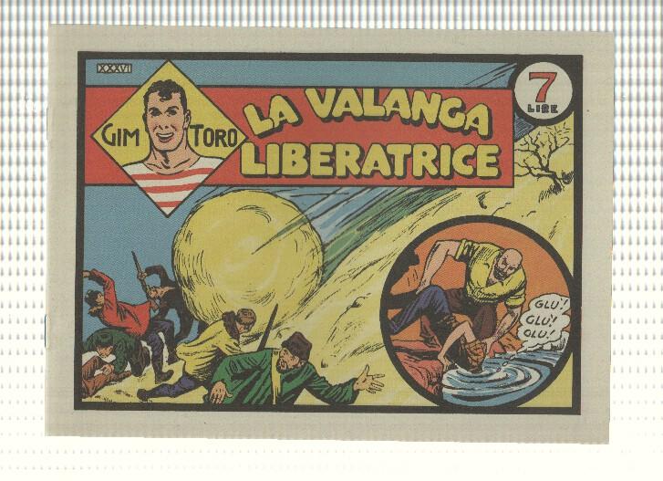Facsimil: Gim Toro num 36, febbraio 1947 - La valanga liberatrice