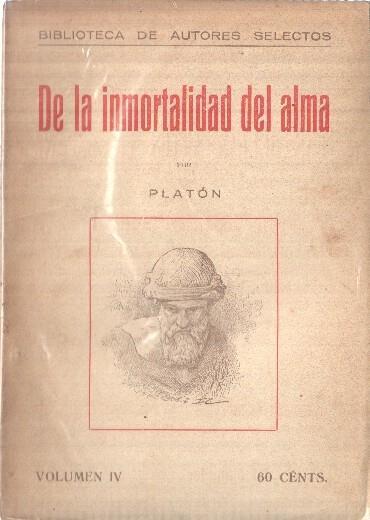 Biblioteca de autores selectos: De la inmortalidad del alma