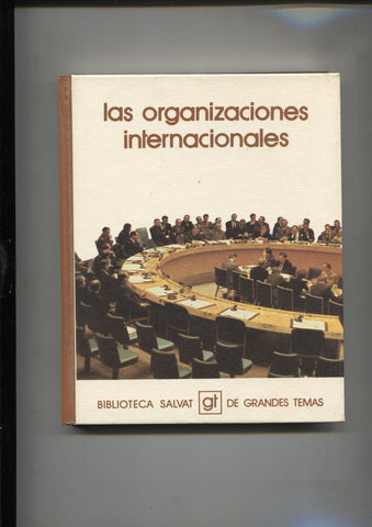 Biblioteca Salvat de Grandes Temas numero 060: las organizaciones internacionales