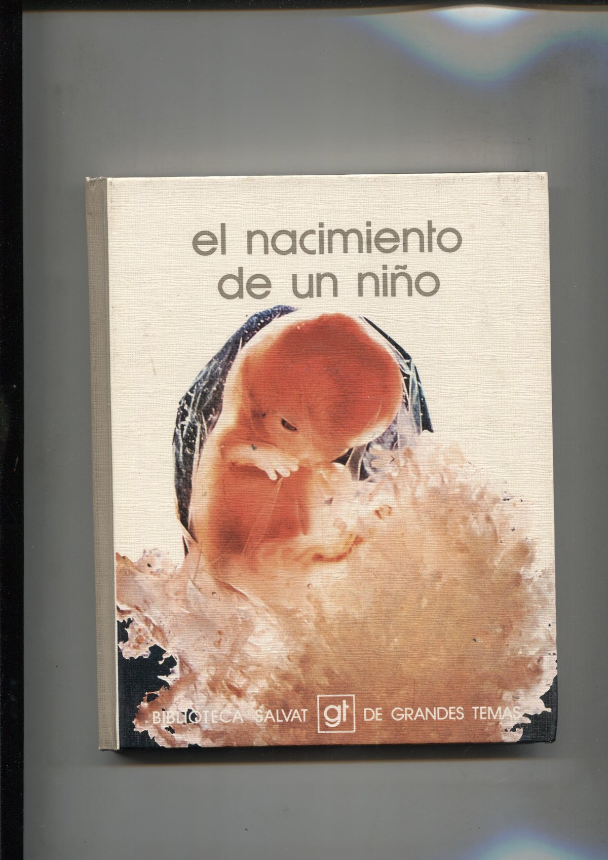 Biblioteca Salvat de Grandes Temas numero 004: El nacimiento de un niño