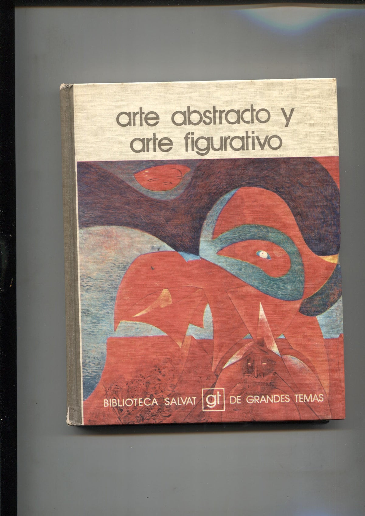 Biblioteca Salvat de Grandes Temas volumen 007: Arte abstracto y arte figurativo