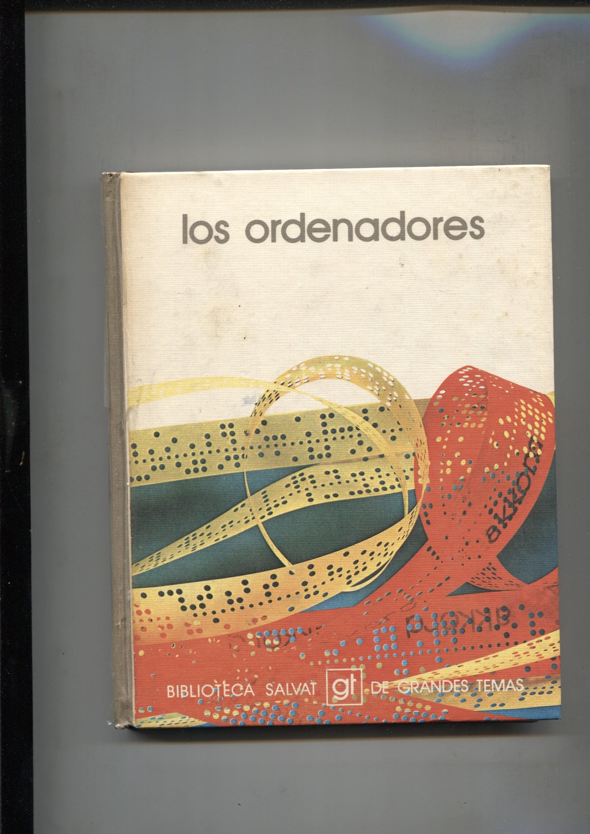 Biblioteca Salvat de Grandes Temas volumen 027: Los ordenadores