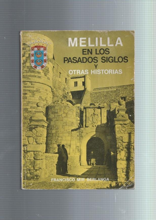 Melilla en los pasados siglos y otras historias