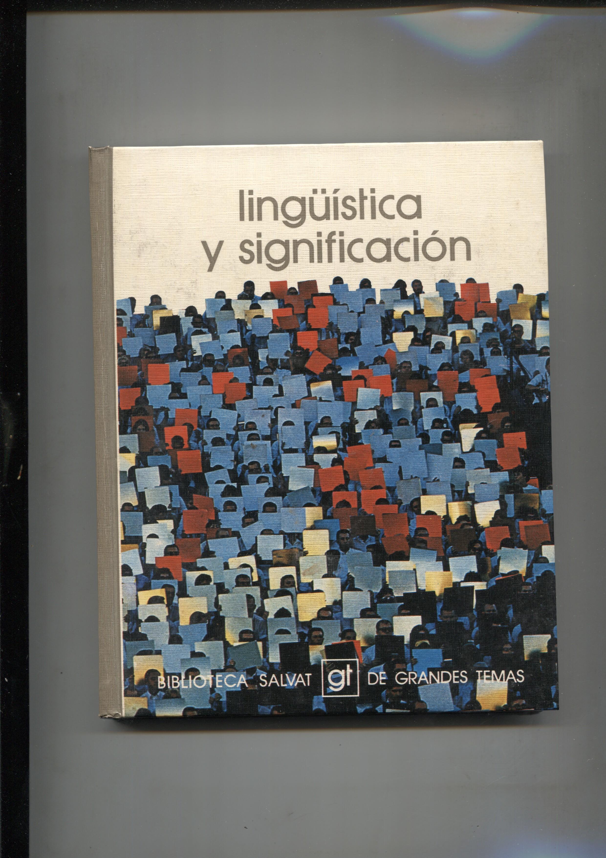 Biblioteca Salvat de Grandes Temas numero 013: Linguistica y significacion