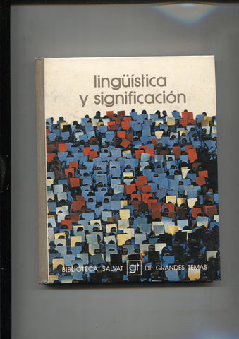 Biblioteca Salvat de Grandes Temas numero 013: Linguistica y significacion