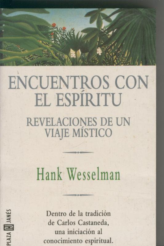 Encuentros con el espiritu.Revelaciones de un viaje mistico