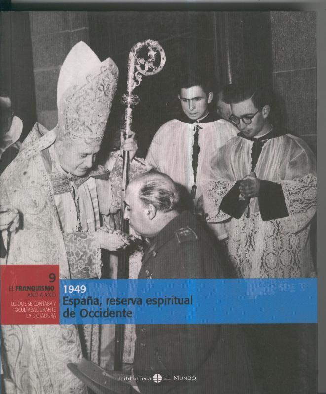 1949: España, reserva espiritual de Occidente