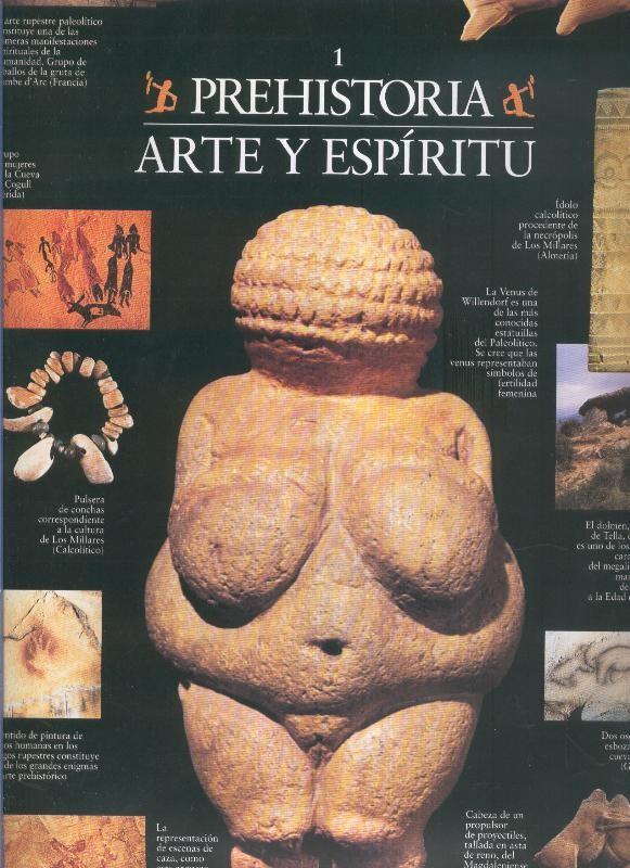 Escenarios de la historia numero 01: Prehistoria, arte y espiritu