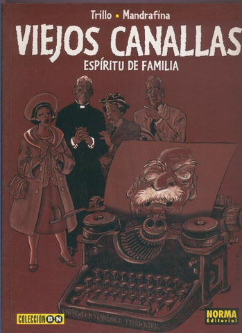 Coleccion BN numero 34: Viejos canallas: espiritu de familia