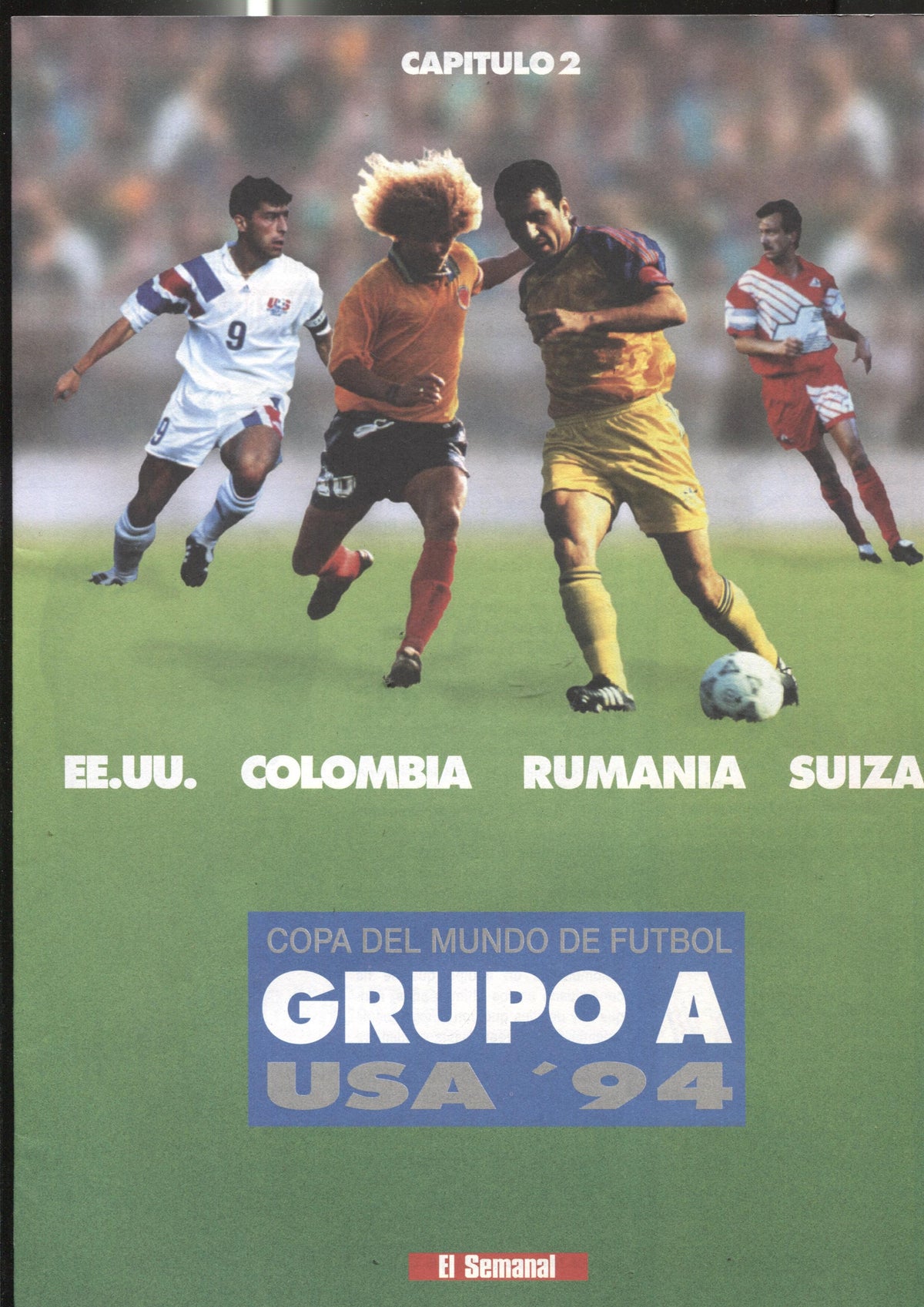 Copa del Mundo de Futbol USA 94: fasciculo 2: Grupo A: EEUU, Colombia, Rumania, Suiza