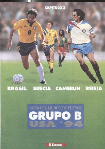 Copa del Mundo de Futbol USA 94: fasciculo 3: Grupo B: Brasil, Suecia, Camerun, Rusia