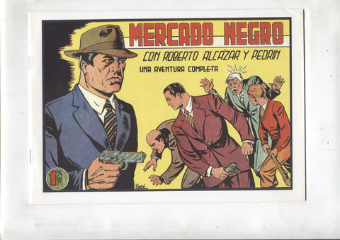 Facsimil: Roberto Alcazar y Pedrin numero 218: Mercado negro